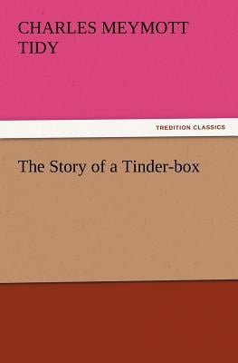 The Tinder-Box (TREDITION CLASSICS)
